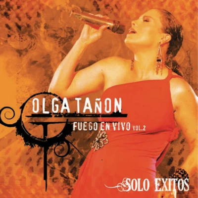 Olga TañónOlga Fuego en Vivo, Vol. 1