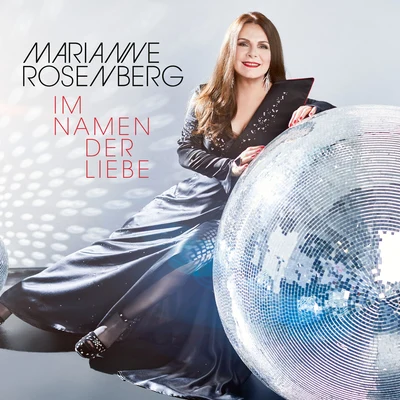 Marianne RosenbergIm Namen der Liebe