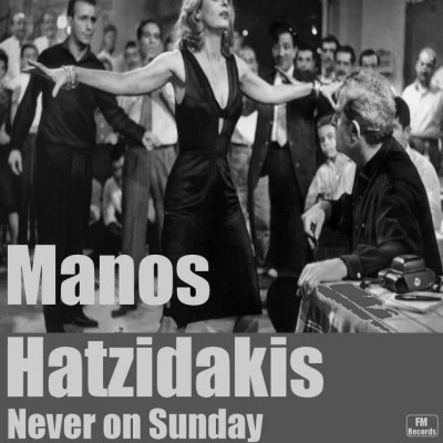 Slay/Manos Hadjidakis/The Four SeasonsManos Hatzidakis: Never On Sunday