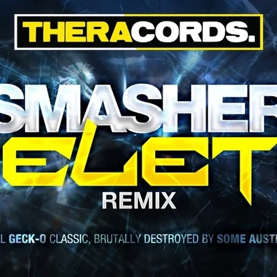 DELeTEOutbreakSmasher (Delete Remix)