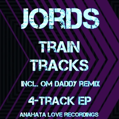 Jords/Kida KudzTrain Tracks