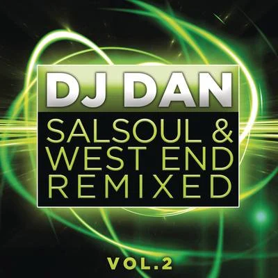 DJ DanSalsoul & West End Remixed Vol. 2