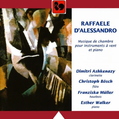 Laurent QuenelleMatthew DraperAndrea de FlammineisEuropean Soloists EnsembleDimitri AshkenazyJonathan KellyRaffaele dAlessandro: Chamber Music for Wind Instruments & Piano