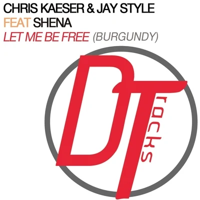 Chris KaeserLet Me Be Free