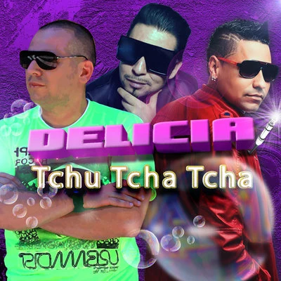 Mike MoonnightDelicia Tchu Tcha Tcha (Remix)