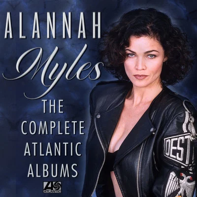 Alannah MylesThe Complete Atlantic Albums