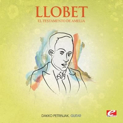 MIguel LlobetEnric MadrigueraLlobet: El Testamento de Amelia (Digitally Remastered)