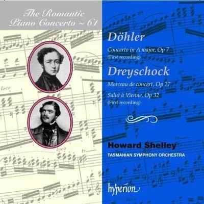 Howard Shelley/London Mozart PlayersThe Romantic Piano Concerto, Vol. 61 - Döhler & Dreyschock