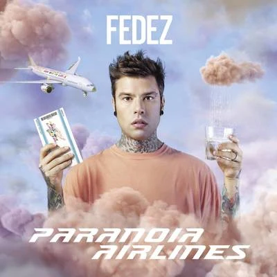 Cara/FedezParanoia Airlines