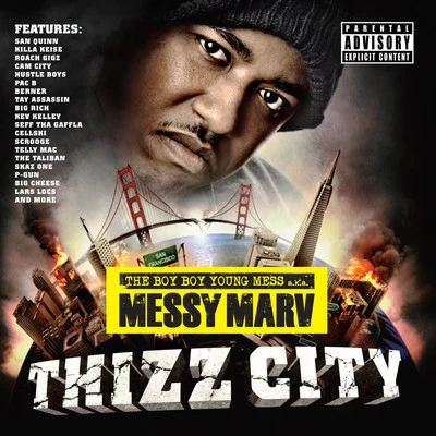 Messy MarvMessy Marv Presents Thizz City