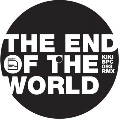 Kiki/DzekoThe End of the World