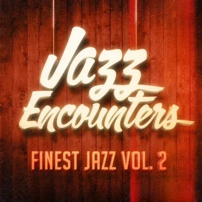 Romantic Sax InstrumentalsNew York Jazz LoungeInstrumental Piano UniverseJazz Encounters: The Finest Jazz You Might Have Never Heard, Vol. 2