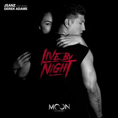 Everex/JSanzLive By Night (Ft. Derek Adams)