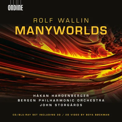 Uri Caine/Håkan Hardenberger/Mårten Larsson/Mahan Esfahani/Pekka Kuusisto/Tabea Zimmermann/Thomas Dausgaard/Swedish Chamber Orchestra/Antje Weithaas/Fiona KellyRolf Wallin: Manyworlds