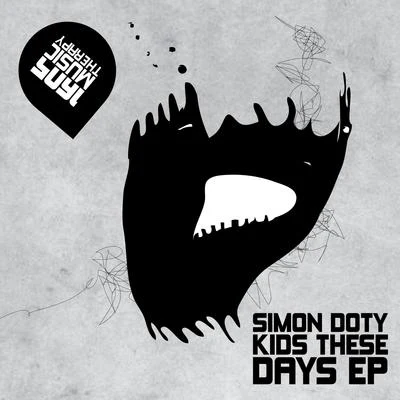 Oliver Wickham/Simon Doty/Liu BeiKids These Days EP