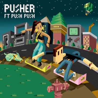 PusherShake Down