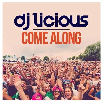 DJ LiciousCome Along