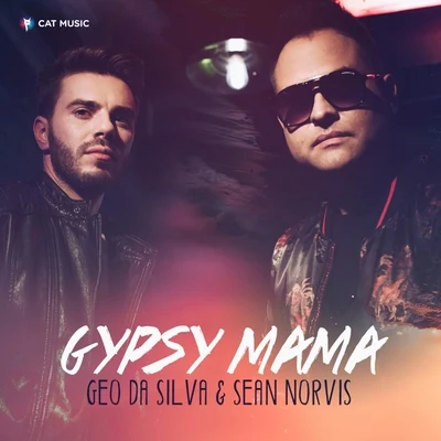 Geo Da Silva/Nick Kamarera/funk YD JSGypsy Mama (Remixes)