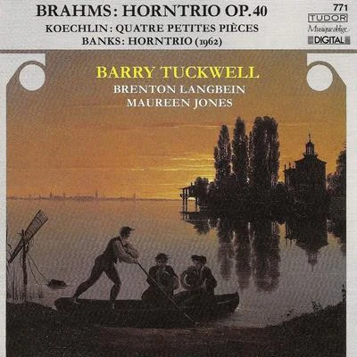 Barry TuckwellThe London Symphony OrchestraSir Peter PearsBenjamin BrittenBRAHMS, J.: Trio for Violin, Horn and Piano, Op. 40KOECHLIN, C.: 4 Petites piecesBANKS, D.: Horn Trio (Tuckwell, Langbein, Jones)