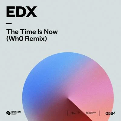 EDX/Armin van Buuren/Sandro Silva/Tiesto/Basto/Port Blue/Quintino/Starkillers/Fritz Kalkbrenner/Mike Candys & EvelynThe Time Is Now (Wh0 Remix)