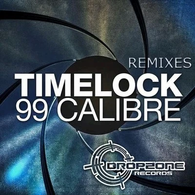 Timelock99 Calibre Remixes