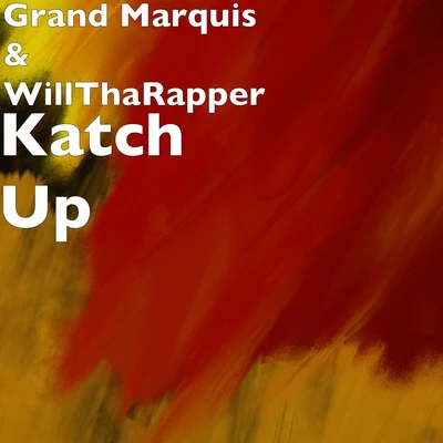 WillThaRapperGucci ManeKatch Up