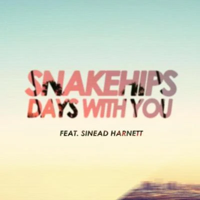 Snakehips/Nicole MillarDays With You (Remixes)