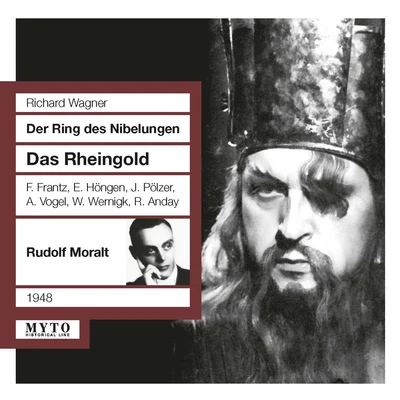 Rudolf MoraltWAGNER, R.: Rheingold (Das) [Opera] (Frantz, Poell, Friedrich, Vienna Symphony, Moralt) (1948)