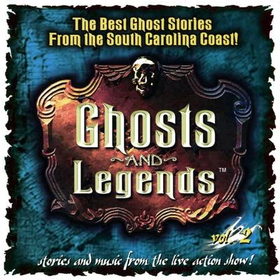 Ghost StoriesGhosts and Legends Vol. 2