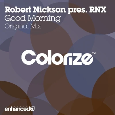 Robert NicksonGood Morning