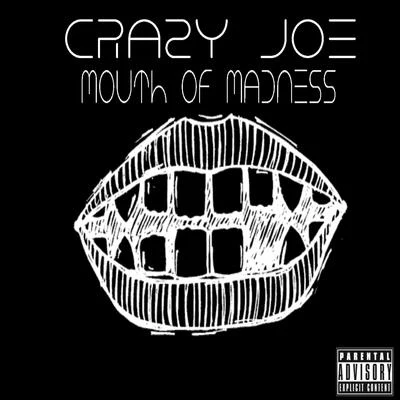 Crazy JoeMouth of Madness (feat. Jack Sin)