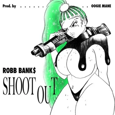 Robb Bank$ShootOut xD