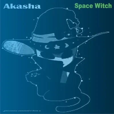 Akasha/Monsieur ZonZonSpace Witch (Live)