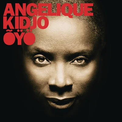 Mo Laudi/Angélique Kidjo/Philippe Cohen SolalOYO (Deluxe Edition)