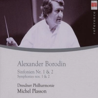 Jean-Philippe Lafont/Michel Plasson/Indra Thomas/Roberto Alagna/Richard Rittelmann/David Alagna/or chest Re national DI了-的-France/Chœur régional Vittoria d'Ile de FranceBorodin: Symphonies Nos. 1 & 2