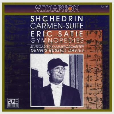 Martin Sieghart/Stuttgart Chamber OrchestraShchedrin: Carmen-Suite - Satie: Gymnopédies