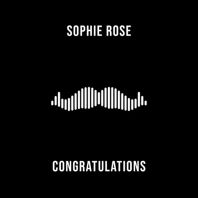 Sophie RoseCongratulations