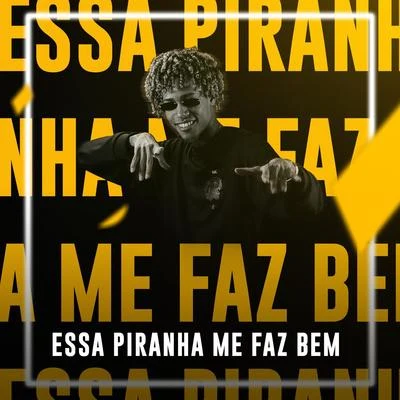 FP do Trem Bala/MC Niel/KerolEssa Piranha Me Faz Bem