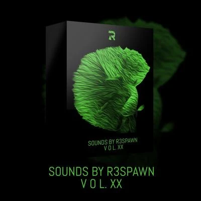 R3SPAWN/Sammy BoyleSounds by R3SPAWN Vol. 20