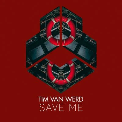 Tim van Werd/Justin StrikesSave Me