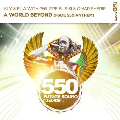 Philippe El SisiA World Beyond (FSOE550 Anthem)