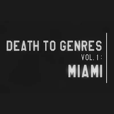 GTADeath To Genres Vol. 1: Miami