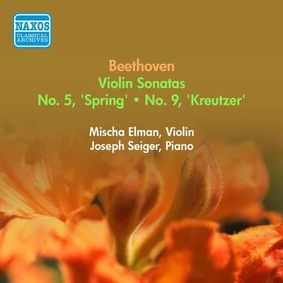 Mischa Elman/London Philharmonic Orchestra/Adrian BoultBEETHOVEN, L.: Violin Sonata Nos. 5, Spring and 9, Kreutzer (Elman) (1955)