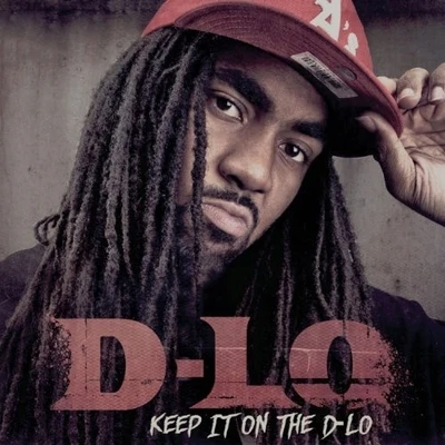 D-Lo/Mozzy/Shawn RudeKeep It On The D-Lo