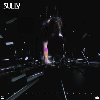 SullyBreak The Floor EP