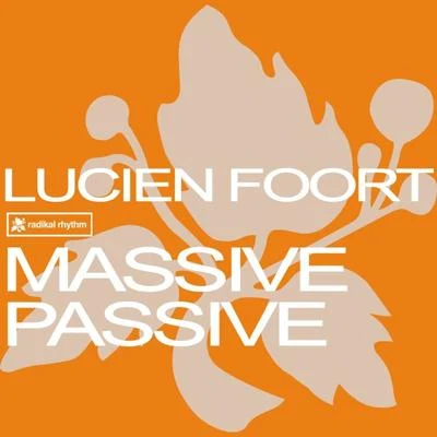 Lucien FoortMassive Passive