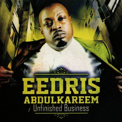 Eedris AbdulkareemUnfinished Business