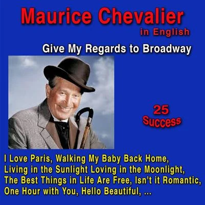 Maurice Chevalier/Ella Fitzgerald/Richard Himber/Harry Clark/Lena Horne/Bing Crosby/Frank Sinatra/Louis Armstrong/Cole Porter/Celeste HolmGive My Regards to Broadway