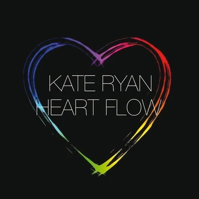 Kate Ryan/Sam FeldtHeart Flow