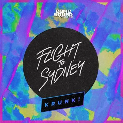 Krunk!Reece LowFlight to Sydney